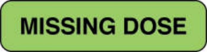 Communication Label (Paper, Permanent) Missing Dose 1 1/4" x 3/8" Fluorescent Green - 1000 per Roll