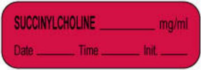 Anesthesia Label with Date, Time & Initial (Paper, Permanent) Succinylcholine mg/ml 1 1/2" x 1/2" Fluorescent Red - 1000 per Roll