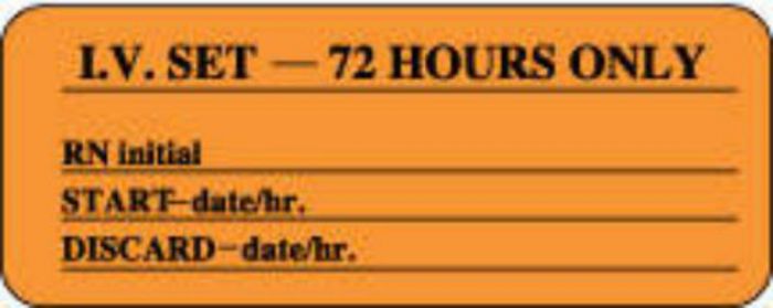 IV Label Paper Permanent IV Set - 72 Hours  2 1/4"x7/8" Fl. Orange 1000 per Roll