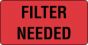 Communication Label (Paper, Permanent) Filter Needed 1 5/8" x 7/8" Fluorescent Red - 1000 per Roll