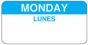 Label Paper Permanent Monday Lunes 2" x 1", White with Blue, 1000 per Roll