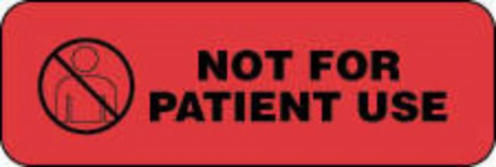 Communication Label (Paper, Permanent) Not for Patient Use 1 1/2" x 1/2" Fluorescent Red - 1000 per Roll