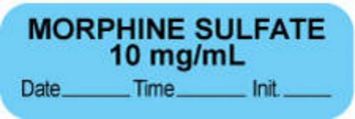 Anesthesia Label with Date, Time & Initial (Paper, Permanent) "Morphine Sulfate 10" 1 1/2" x 1/2" Blue - 1000 per Roll