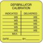 Label Paper Permanent Defibrillator Calib  1 1/2"x1 1/2" Fl. Yellow 1000 per Roll