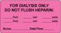 Label Paper Permanent for Dialysis Only  3"x1 5/8" Fl. Pink 1000 per Roll