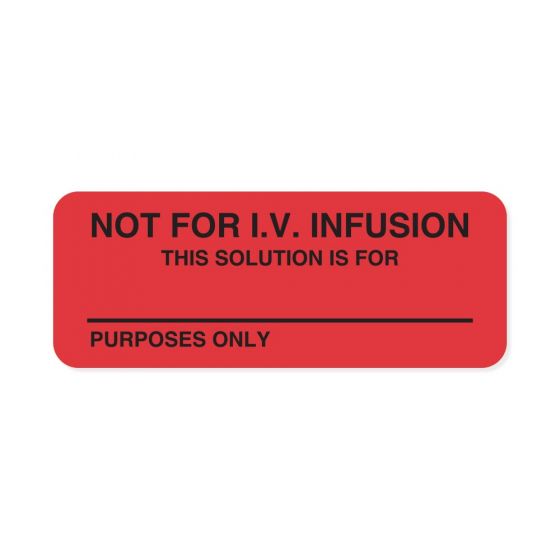 Communication Label (Paper, Permanent) Not for IV Infusion 1/4" x 7/8" Fluorescent Red - 1000 per Roll