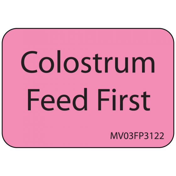 Label Paper Removable Colostrum Feed First, 1" Core, 1 7/16" x 1", Fl. Pink, 666 per Roll