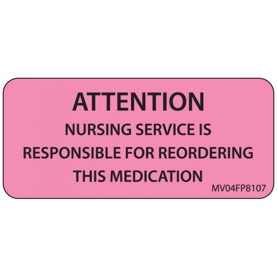 Label Paper Removable Attention Nursing, 1" Core, 2 1/4" x 1", Fl. Pink, 420 per Roll