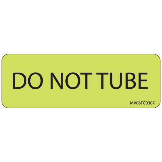 Label Paper Removable Do Not Tube, 1" Core, 2 15/16" x 1", Fl. Chartreuse, 333 per Roll