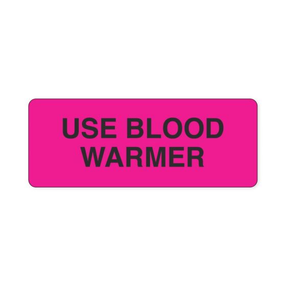 Lab Communication Label (Paper, Permanent) Use Blood Warmer  2 1/4"x7/8" Fluorescent Pink - 1000 per Roll