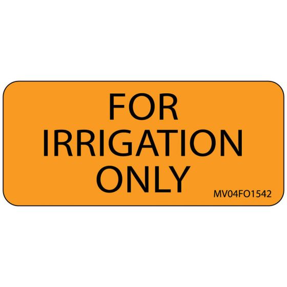 Label Paper Removable For Irrigation Only, 1" Core, 2 1/4" x 1", Fl. Orange, 420 per Roll