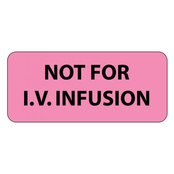 Communication Label (Paper, Removable) Not for I.v. 2 1/4" x 1 Fluorescent Pink - 420 per Roll