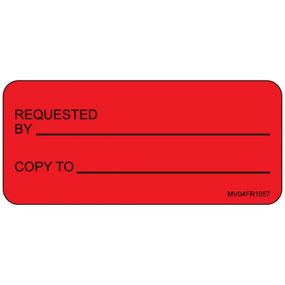 Label Paper Permanent Requested By Copy To, 1" Core, 2 1/4" x 1", Fl. Red, 420 per Roll
